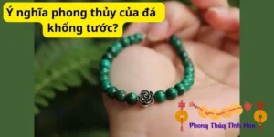 Ý nghĩa phong thủy của đá khổng tước?